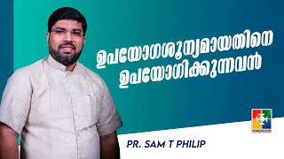 The One Who Uses the Useless | Pr. Sam T Philip | Christian Talks | Powervision TV