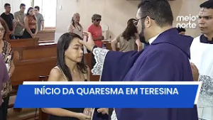 Quarta-feira de Cinzas abre a Quaresma com celebrações na capital piauiense | Meio Norte
