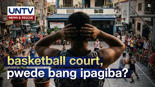 Basketball Court, ligal bang ipagiba kung istorbo na?