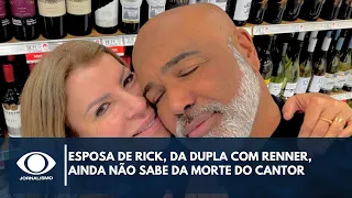 Rick's wife is not yet aware of the singer's death | BandNews TV