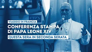 Pope Leo in France, press conference - Today, September 28, in late prime time on TV2000
