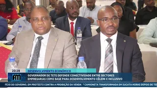 Tete Governor advocates for connectivity between business sectors as a foundation for development