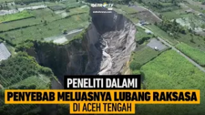 KILAS SIANG - Fenomena Lubang Misterius Ancam Akses Warga Aceh Tengah