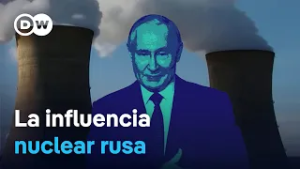 Rusia, uranio y geopolítica: La nueva carrera nuclear