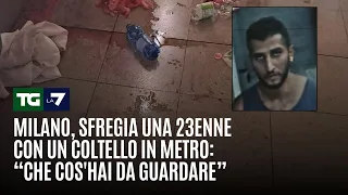 Milan, a man stabs a 23-year-old woman on the subway: "What are you looking at?" A 27-year-old ma...