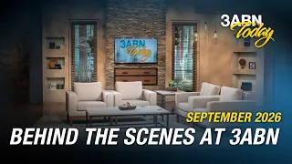 Behind the Scenes at 3ABN - September 2026