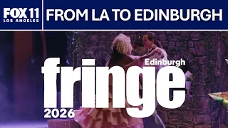 LA-based performers at Edinburgh Festival Fringe 2026