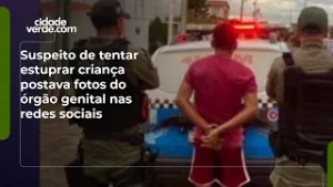 Suspeito de tentar estuprar criança postava fotos do órgão genital nas redes sociais