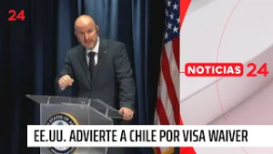 EE.UU. advierte que Chile debe proteger telecomunicaciones para mantener la Visa Waiver