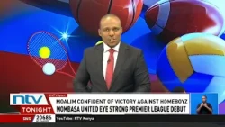 Mombasa United  to face Kakamega Homeboyz in their FKF Premier League opener