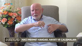 İZ BIRAKANLAR - HACI MEHMET HANDAR - 30 TEMMUZ 2026