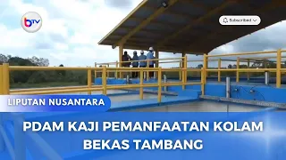 PDAM KAJI PEMANFAATAN KOLAM BEKAS TAMBANG