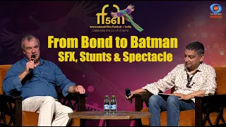 IFFI 2025 | From Bond to Batman: SFX, Stunts & Spectacle | Goa