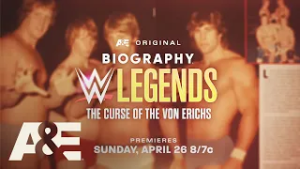 Biography: WWE Legends Returns with Two-Part Special "The Curse of the Von Erichs" on 4/26