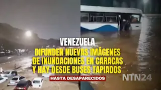 New footage of Caracas floods released, ranging from submerged buses to missing persons