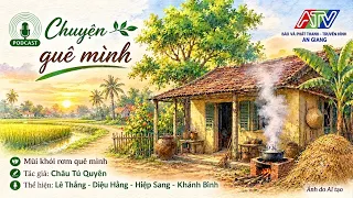 OUR HOMETOWN STORIES | The Scent of Straw Smoke in Our Homeland – By Chau Tu Quyen