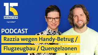 Razzia wegen Handy-Betrug / Deutsches Flugzeug-Comeback / Quengelzone im Supermarkt | "15 Minuten"