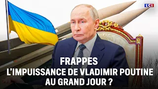Strikes: Is Vladimir Putin’s Powerlessness Exposed? | LCI