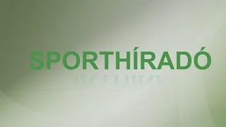A Sporthíradó 2026. augusztus 3-i adása
