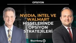 Opsiyon - Nvidia, Intel ve Walmart Hisselerinde Opsiyon Stratejileri | 19 Ekim 2026