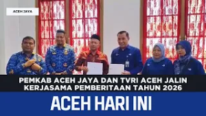 Pemkab Aceh Jaya Dan TVRI Aceh Jalin Kerjasama Pemberitaan Tahun 2026 | Berita Aceh Hari Ini