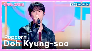Doh Kyung-soo (D.O.) - Popcorn [The Seasons S9 EP.23] | KBS WORLD TV 260925