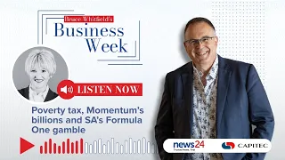 Poverty tax, Momentum’s billions and SA’s Formula One gamble | Bruce Whitfield's Business Week