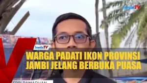 WARGA PADATI IKON PROVINSI JAMBI JELANG BERBUKA PUASA