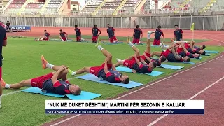 Nuk më duket dështim, Martini për sezonin e kaluar