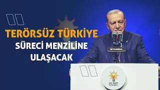 President Erdoğan: We will not give an opportunity to those who want to exploit the process