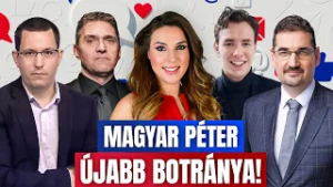 Komment - Magyar Péter újabb botránya - HírTV