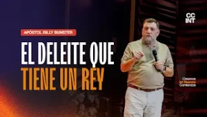 Apóstol Billy Bunster - El deleite que tiene un rey