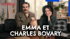 Эмма и Чарльз Бовари | Жили долго и счастливо | TV5MONDE