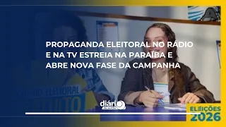 Radio and TV election ads debut in Paraíba, kicking off new campaign phase