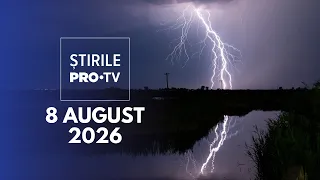 PRO TV News - August 8, 2026 | Violent storms after scorching days