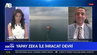 AS TV / EXPORT GATEWAY PLATFORM AND TÜYAFED PRESIDENT MUSTAFA ÇALIŞ / REAL SECTOR