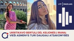 Ambasadorė sukritikavo Bertulį dėl kelionės į Iraną: vieši asmenys turi daugiau atsakomybės
