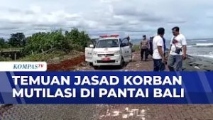 Korban Mutilasi Diduga WNA Ditemukan di Pantai Bali | BERITA UTAMA