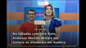 No Sabadão com Cora Pinto, Anderson Martins destaca sua história no artesanato em madeira