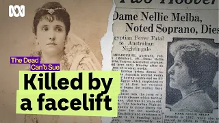 Nellie Melba: fame, scandals and the price of stardom | The Dead Can't Sue