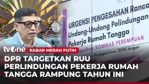 Baleg DPR RI Gelar Rapat Membahas RUU Perlindungan Pekerja Rumah Tangga | Kabar Merah Putih