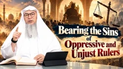 Bearing the Sins of Oppressive and Unjust Rulers | Sheikh Assim Al Hakeem #hudatv