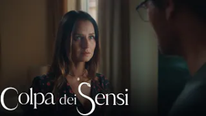 Colpa dei sensi - Se non mi credi neanche tu, è finita!