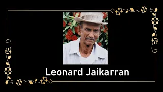 Death Announcement -  Leonard Jaikarran