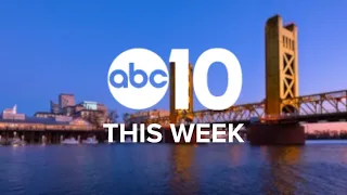 ABC10 This Week | Placer County shooting raises questions about California’s bail system