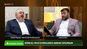 RAHMET İKLİMİ - GÜNCEL FIKHİ KONULARDA MERAK EDİLENLER - MEHMER ERŞAHİN - 12 ŞUBAT 2026