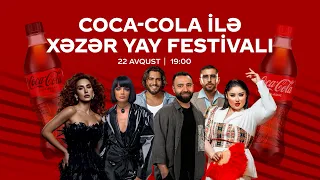 Coca-Cola ilə Xəzər yay festivalı - Lənkəran şəhəri  ANONS