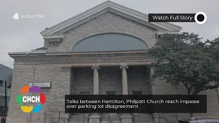 Talks between Hamilton, Philpott Church reach impasse over parking lot disagreement