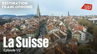 Destination Francophonie in Switzerland (1/2)