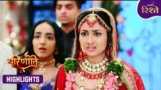 Parineeti | Pari Faces Rakesh's Manipulation and False Claims | Highlights | Colors Rishtey